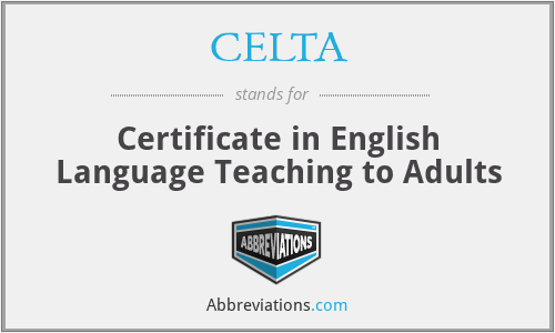 What is the abbreviation for certificate in english language teaching to adults?